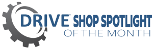 DRIVE Shop Spotlight of the Month